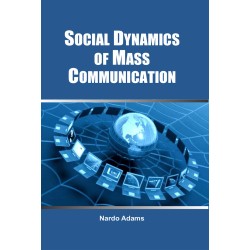 Social Dynamics of Mass Communication