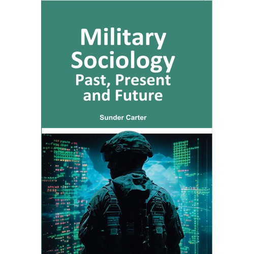 Military Sociology: Past, Present and Future