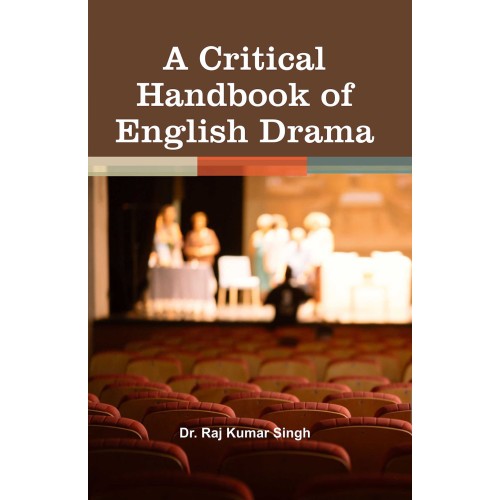 A Critical Handbook of English Drama 