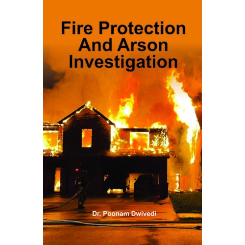 FIRE PROTECTION AND ARSON INVESTIGATION