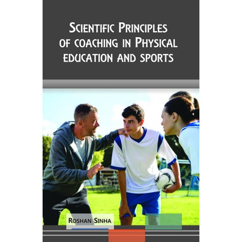 Scientific Principles of coaching in Physical education and sports 