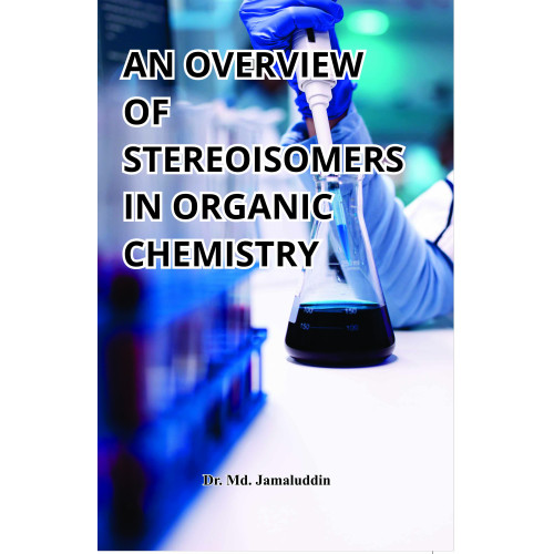 An Overview of Stereoisomers in Organic Chemistry