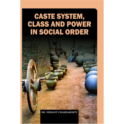 Caste System, Class and Power in Social Order