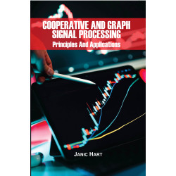 Cooperative and Graph Signal Processing: Principles and Applications
