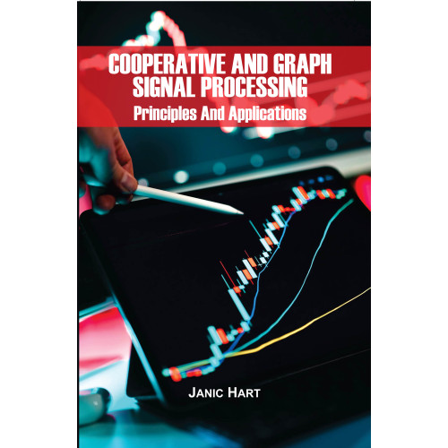 Cooperative and Graph Signal Processing: Principles and Applications