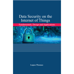 Data Security on the Internet of Things: Fundamentals, Design and Applications