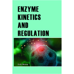 Enzyme Kinetics and Regulation
