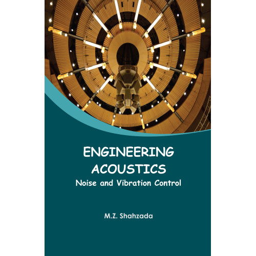 Engineering Acoustics: Noise and Vibration Control