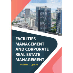 FACILITIES MANAGEMENT AND CORPORATE REAL ESTATE MANAGEMENT