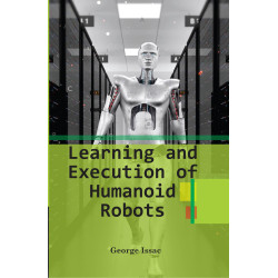 Learning and Execution of Humanoid Robots