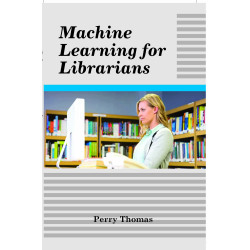 Machine Learning for Librarians