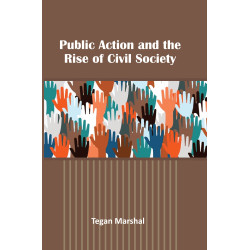 Public Action and the Rise of Civil Society