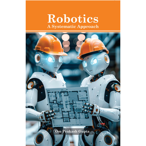 Robotics: A Systematic Approach Robotics: A Systematic Approach