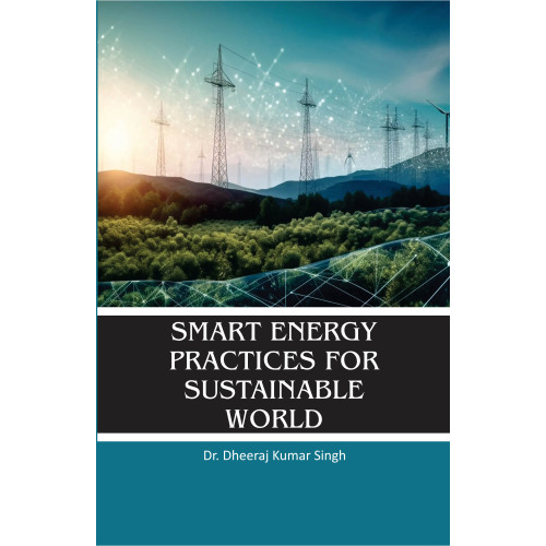 Smart Energy Practices for Sustainable World
