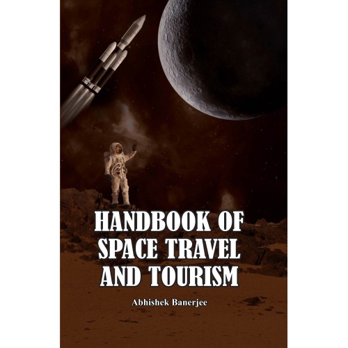 Handbook of Space Travel and Tourism