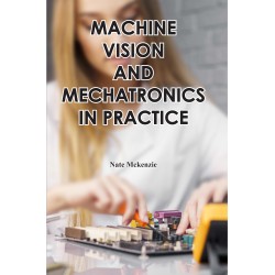 Machine Vision and Mechatronics in Practice
